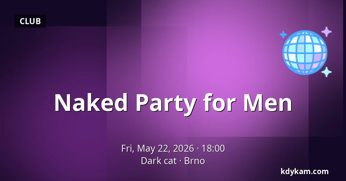 Naked Party for Men — Dark cat, Brno