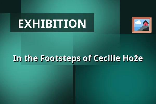 In the Footsteps of Cecilie Hože — City Museum Brno, Brno