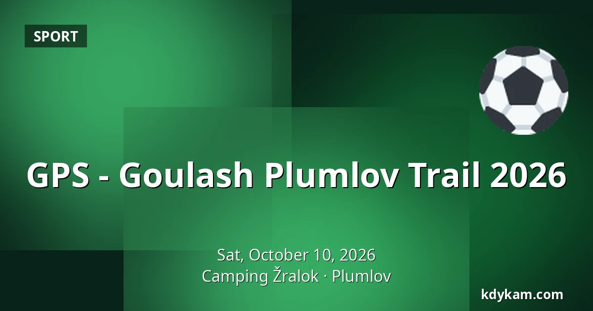 GPS - Goulash Plumlov Trail 2026 — Camping Žralok, Plumlov