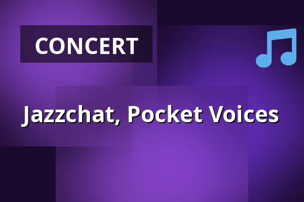 Jazzchat, Pocket Voices — Café Práh, Brno