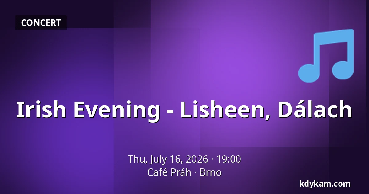 Irish Evening - Lisheen, Dálach — Café Práh, Brno