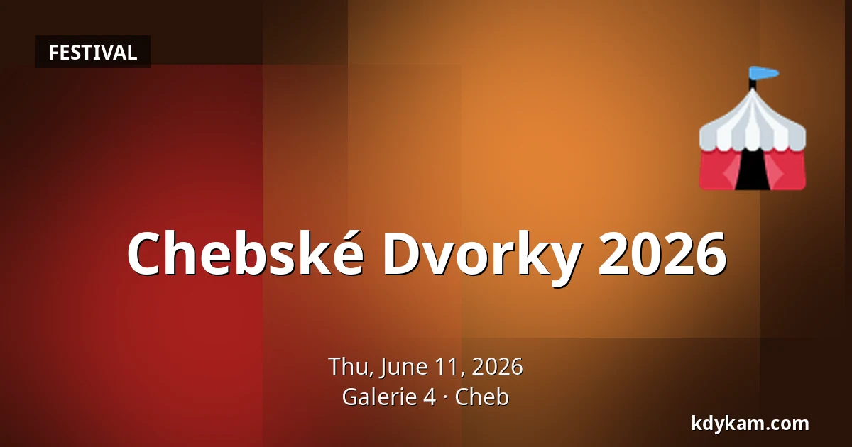 Chebské Dvorky 2026 — Gallery 4, Cheb