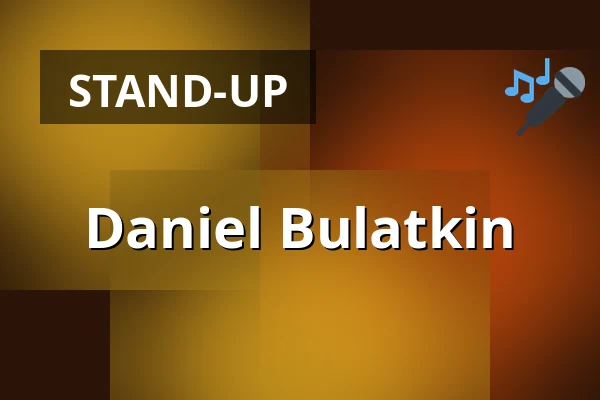 Daniel Bulatkin — BUMBUM Comedy club & Bar, Ostrava