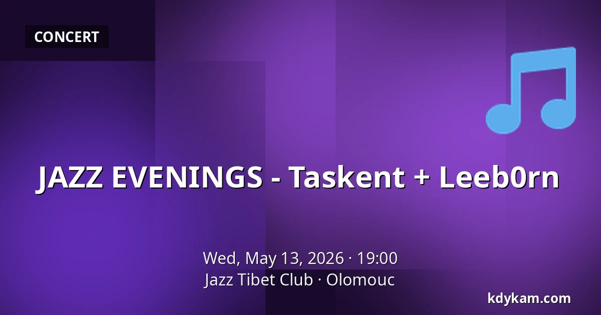 JAZZ EVENINGS - Taskent + Leeb0rn — Jazz Tibet Club, Olomouc