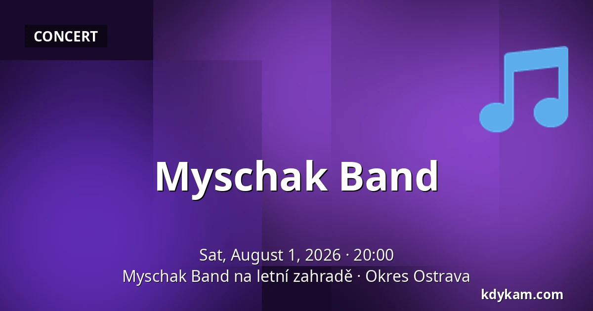 Myschak Band — Myschak Band na letní zahradě, Okres Ostrava