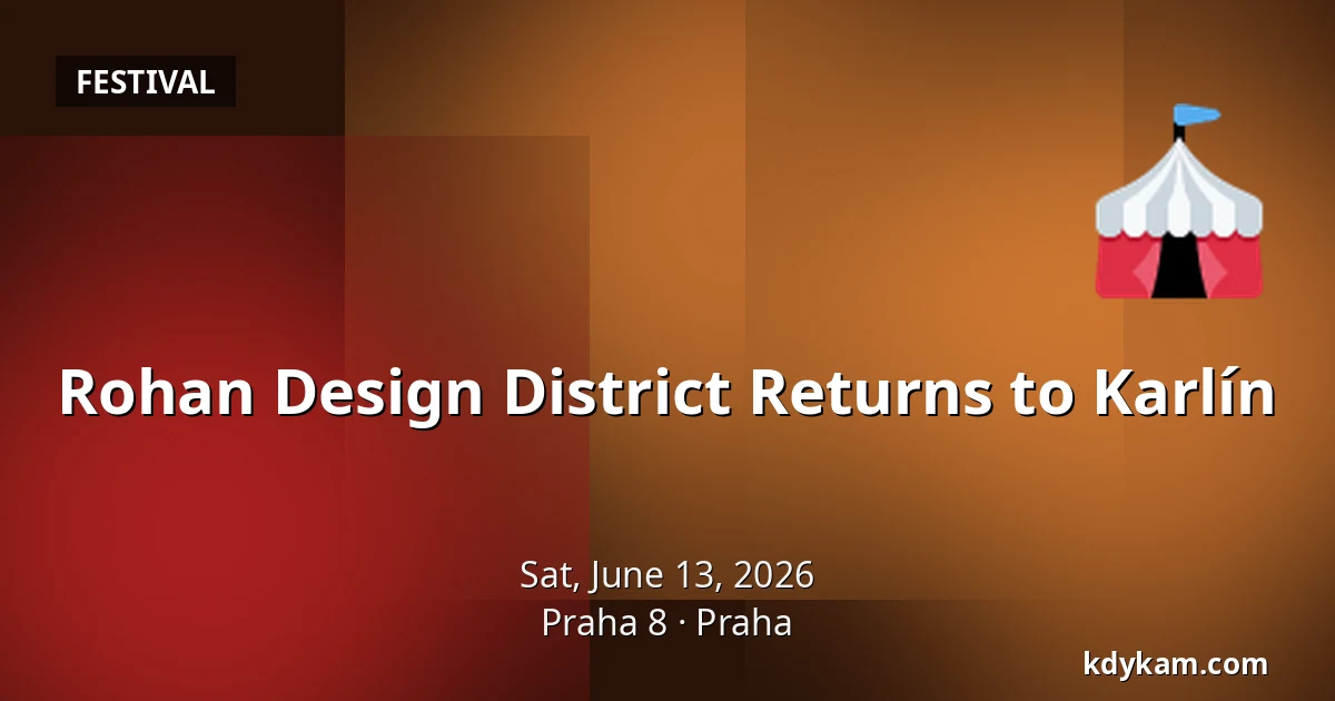 Rohan Design District Returns to Karlín — Praha 8, Prague