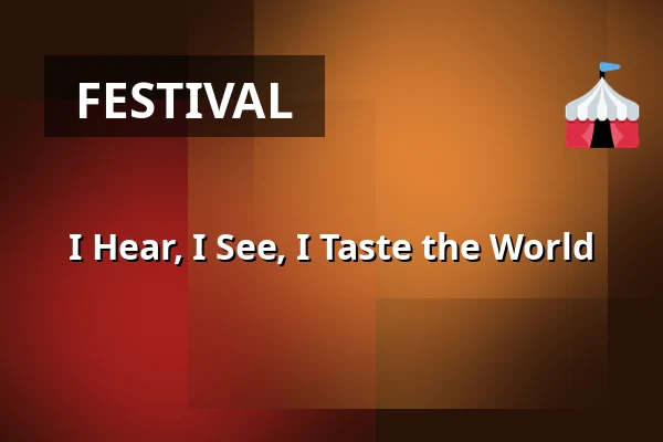 I Hear, I See, I Taste the World — Praha 8, Prague