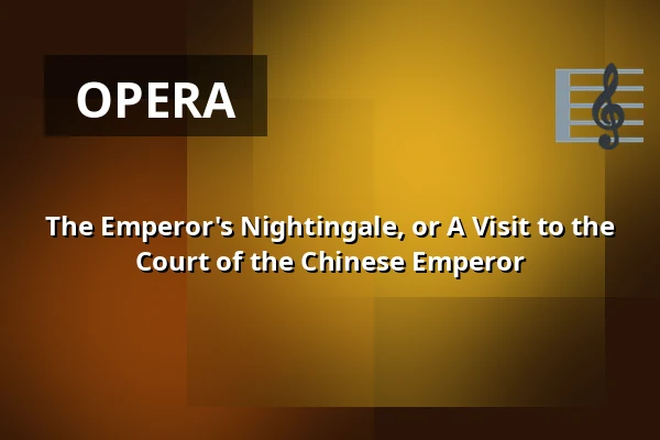 The Emperor's Nightingale, or A Visit to the Court of the Chinese Emperor — Rudolfinum, Prague