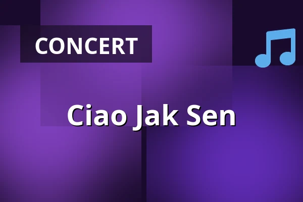 Ciao Jak Sen — Kabinet múz, Brno