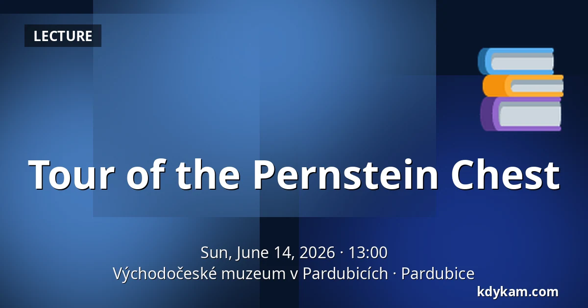Tour of the Pernstein Chest — East Bohemian Museum in Pardubice, Pardubice