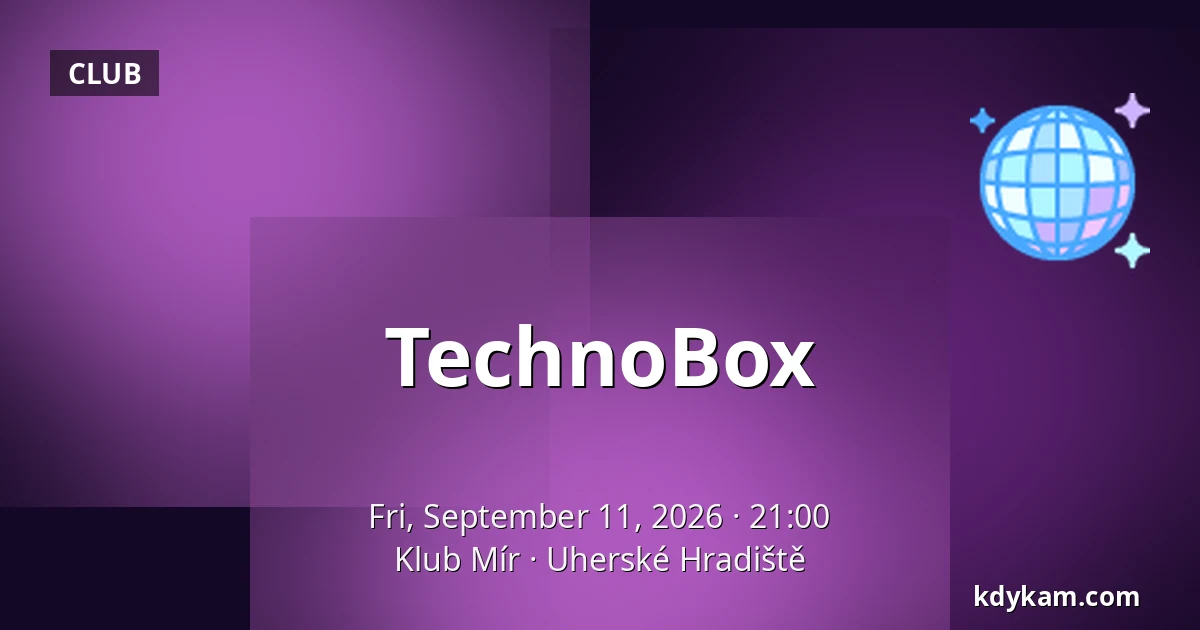 TechnoBox — Mir Club, Uherské Hradiště