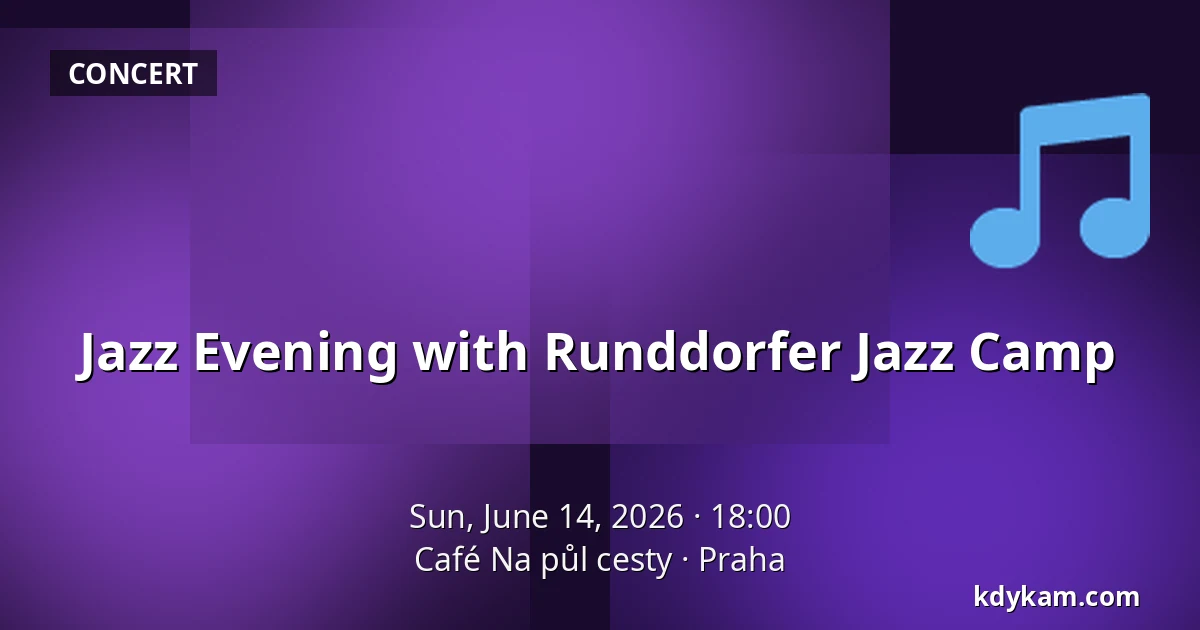 Jazz Evening with Runddorfer Jazz Camp — Café Na půl cesty, Prague
