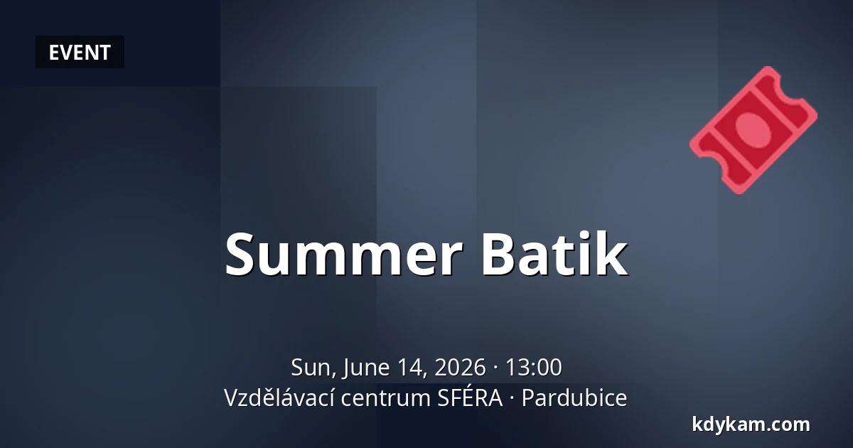 Summer Batik — SFÉRA Educational Centre, Pardubice
