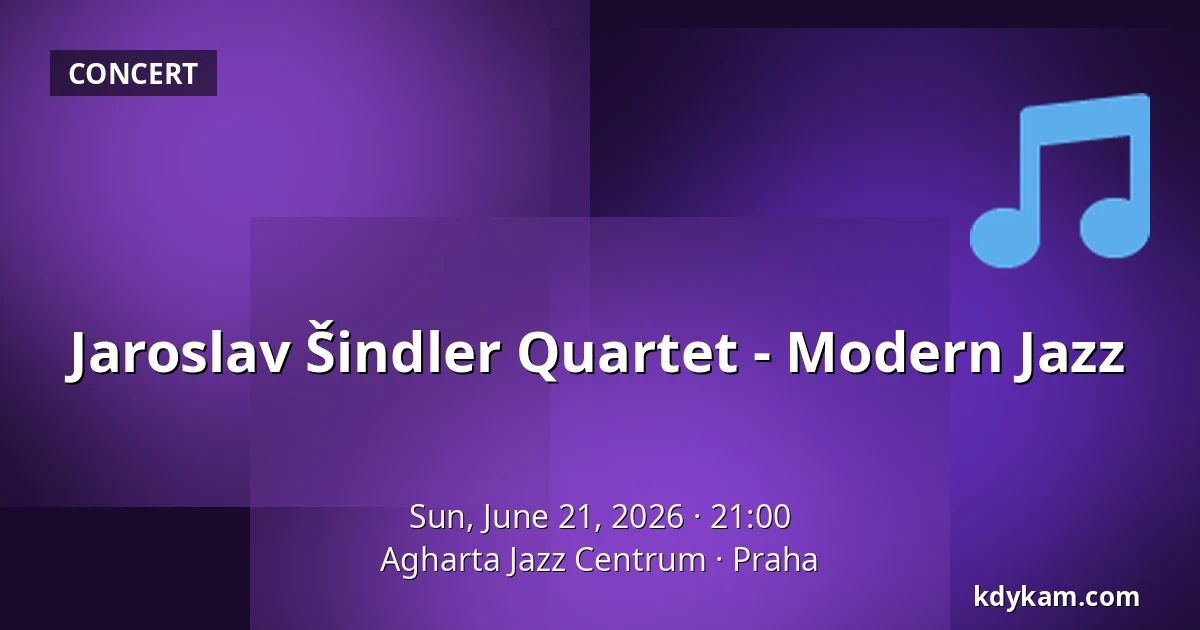 Jaroslav Šindler Quartet - Modern Jazz — Agharta Jazz Centre, Prague