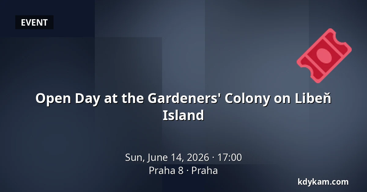 Open Day at the Gardeners' Colony on Libeň Island — Praha 8, Prague