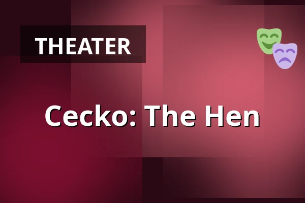 Cecko: The Hen — Kino Pilotů, Prague