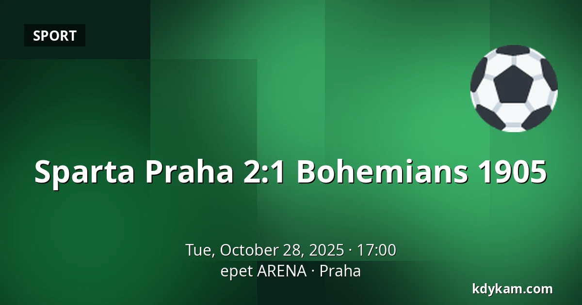 Sparta Praha – Bohemians 1905 — epet ARENA, Prague