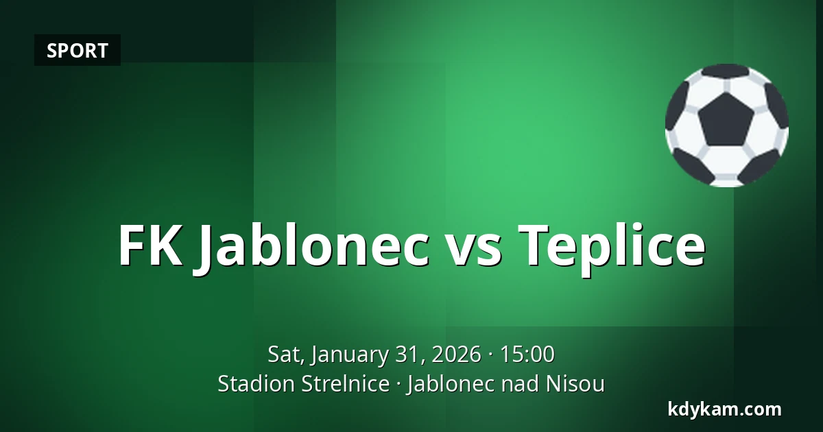 FK Jablonec – Teplice — Stadion Strelnice, Jablonec nad Nisou
