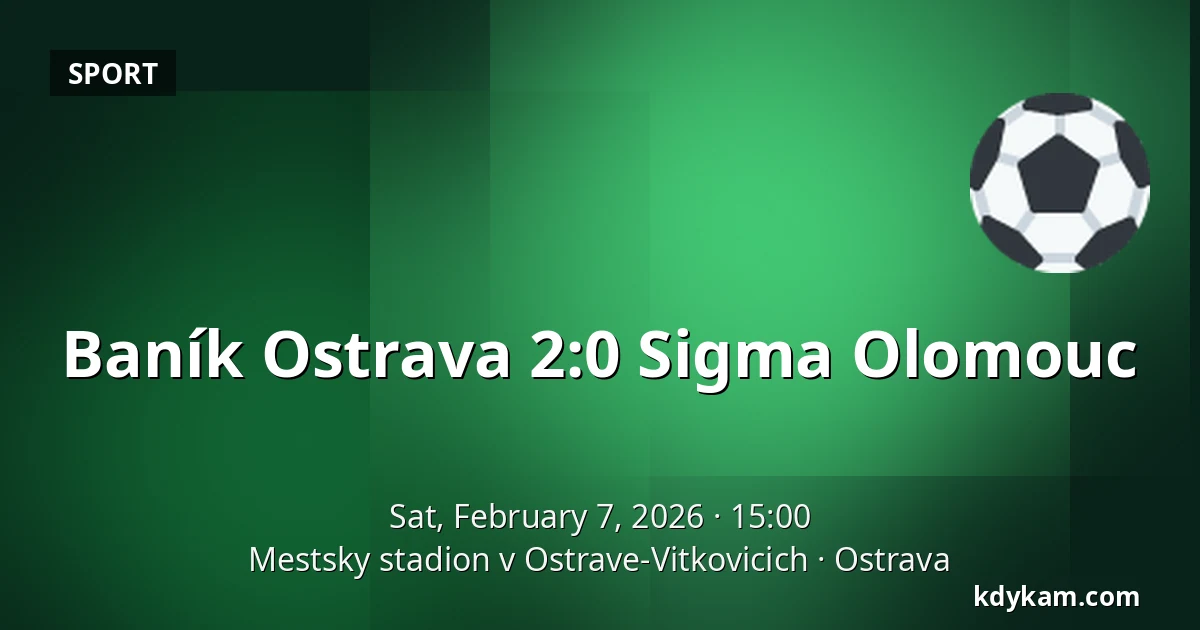 Baník Ostrava – Sigma Olomouc — Mestsky stadion v Ostrave-Vitkovicich, Ostrava