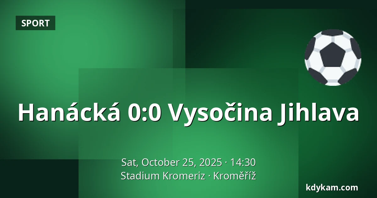 Hanácká – Vysočina Jihlava — Stadium Kromeriz, Kroměříž