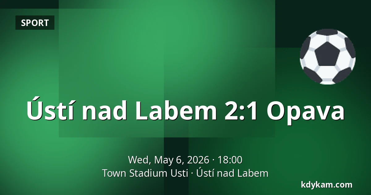 Ústí nad Labem – Opava — Town Stadium Usti, Ústí nad Labem