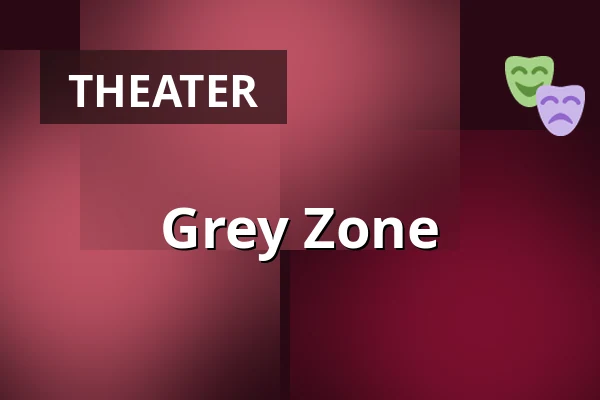 Grey Zone — Masarykovo divadlo, Jičín