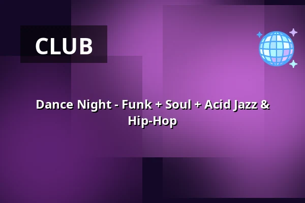 Dance Night - Funk + Soul + Acid Jazz & Hip-Hop — U bílýho černocha, Liberec