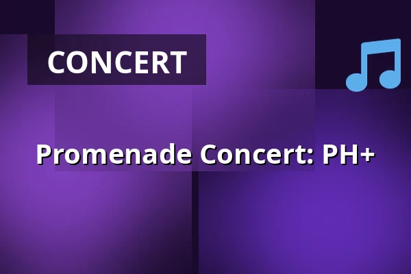 Promenade Concert: PH+ — Sokolovna, Boskovice