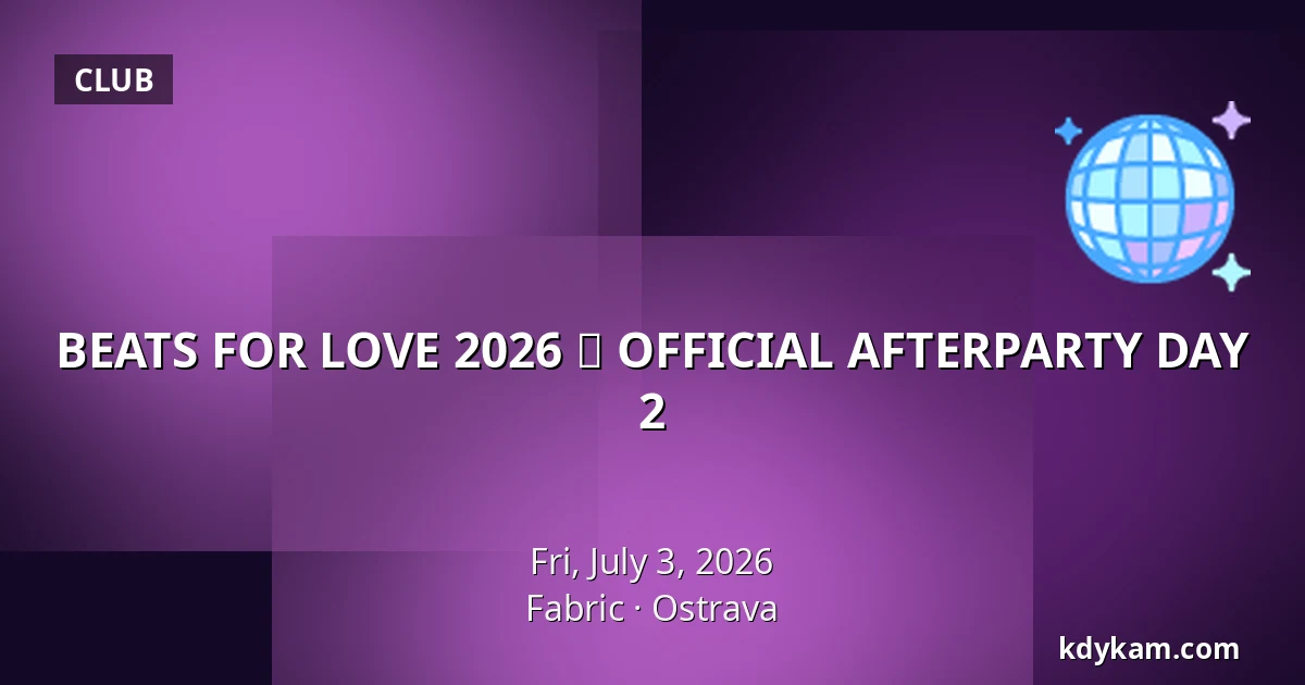 BEATS FOR LOVE 2026 ♡ OFFICIAL AFTERPARTY DAY 2 — Fabric, Ostrava