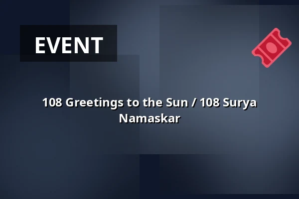 108 Greetings to the Sun / 108 Surya Namaskar — Pardubice Tourist Information Centre, Pardubice