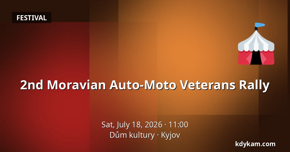 2nd Moravian Auto-Moto Veterans Rally — Dům kultury, Kyjov
