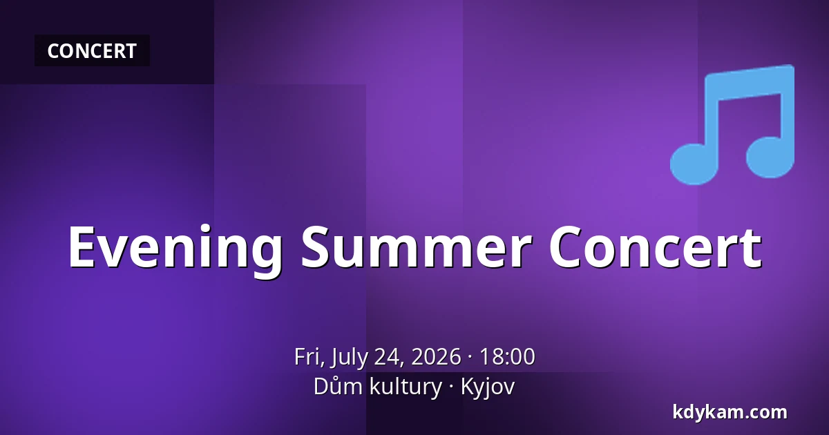 Evening Summer Concert — Dům kultury, Kyjov