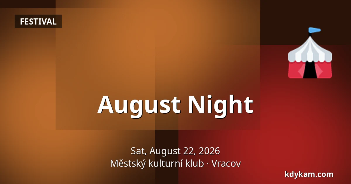 August Night — Municipal Cultural Club, Vracov