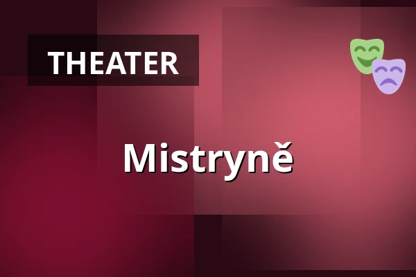 Mistryně — Dusíkovo divadlo, Čáslav