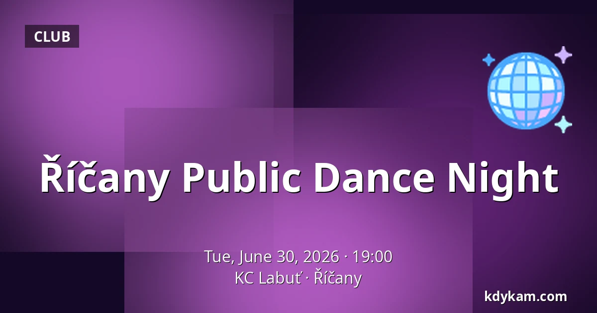 Říčany Public Dance Night — KC Labuť, Říčany