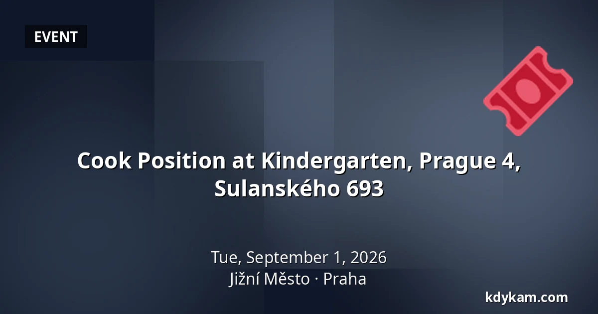 Cook Position at Kindergarten, Prague 4, Sulanského 693 — Radotín / Jižní Město / Malešice, Prague