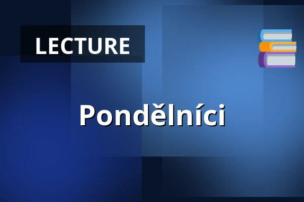 Pondělníci — Žluté lázně, Prague