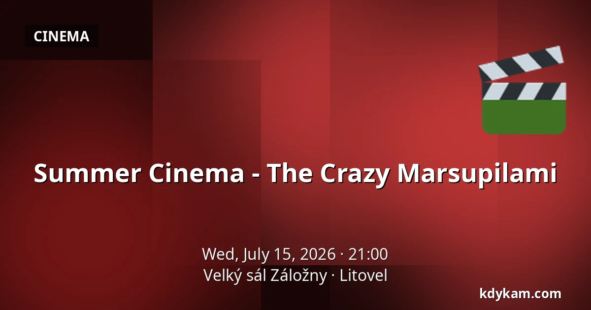 Summer Cinema - The Crazy Marsupilami — Velký sál Záložny, Litovel