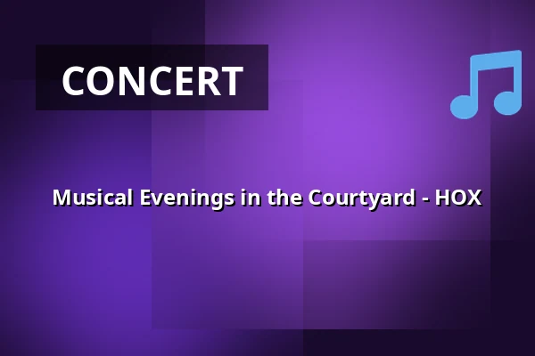 Musical Evenings in the Courtyard - HOX — Velký sál Záložny, Litovel