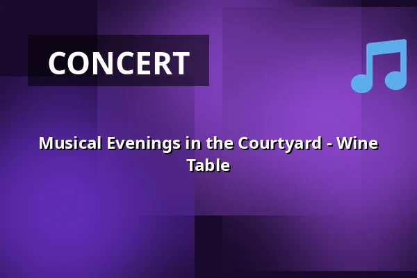 Musical Evenings in the Courtyard - Wine Table — Velký sál Záložny, Litovel