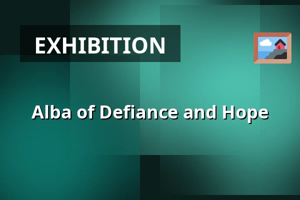 Alba of Defiance and Hope — Galerie výtvarného umění v Ostravě, p.o., Ostrava