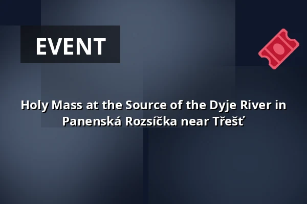 Holy Mass at the Source of the Dyje River in Panenská Rozsíčka near Třešť — Kostel sv. Mikuláše, Znojmo