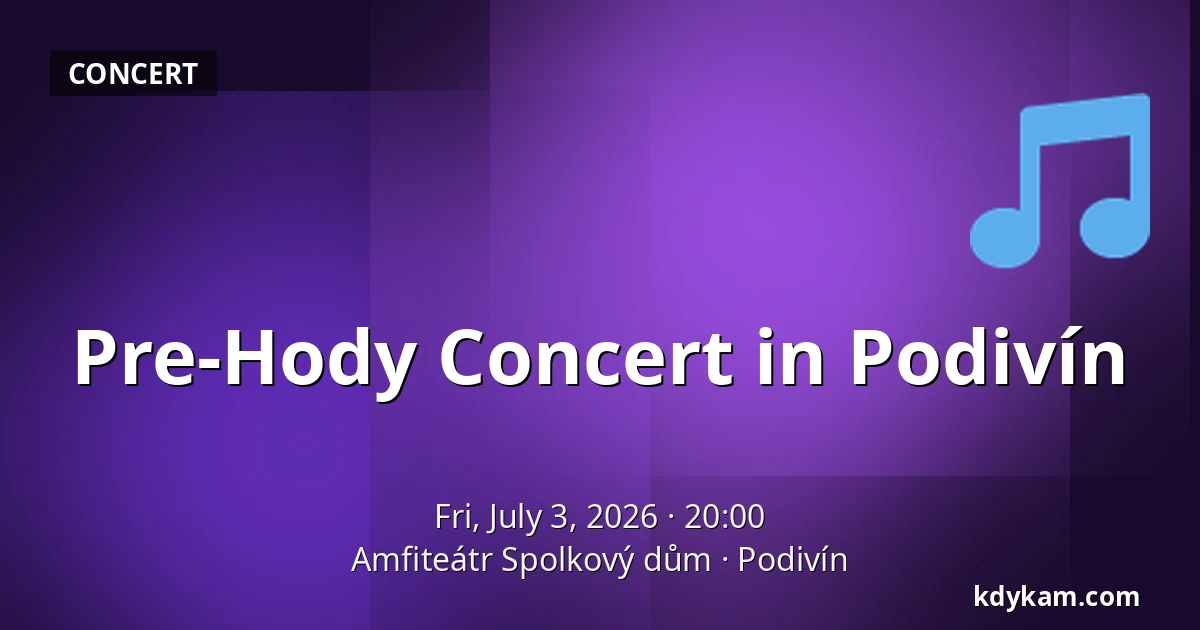 Pre-Hody Concert in Podivín — Amfiteátr Spolkový dům, Podivín