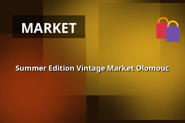 Summer Edition Vintage Market Olomouc — Letní kino Olomouc, Olomouc