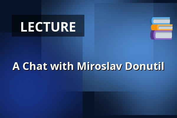 A Chat with Miroslav Donutil — Hlučín Gravel Pit, Hlučín