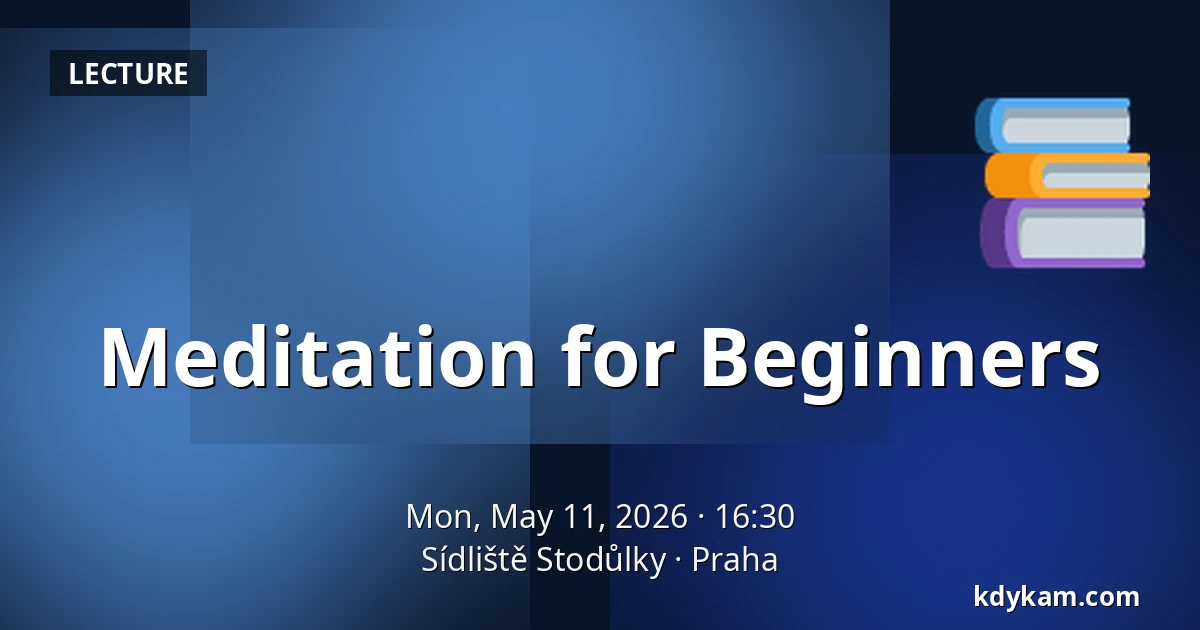 Meditation for Beginners — Stodůlky Housing Estate, Prague