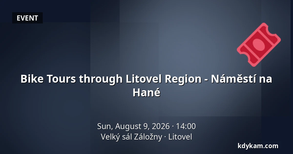 Bike Tours through Litovel Region - Náměstí na Hané — Velký sál Záložny, Litovel