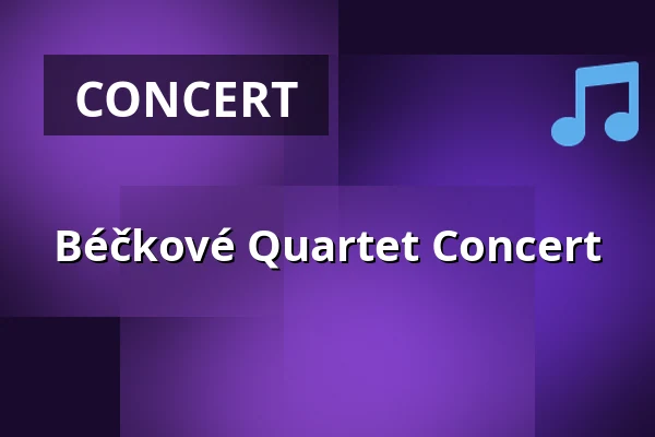 Béčkové Quartet Concert — Společenský dům, Jilemnice