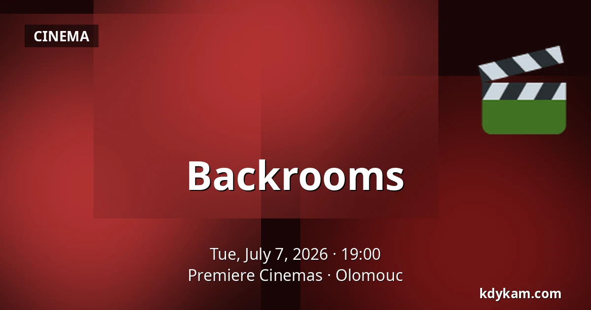 Backrooms — Premiere Cinemas, Olomouc