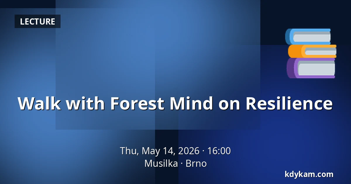 Walk with Forest Mind on Resilience — Musilka, Brno